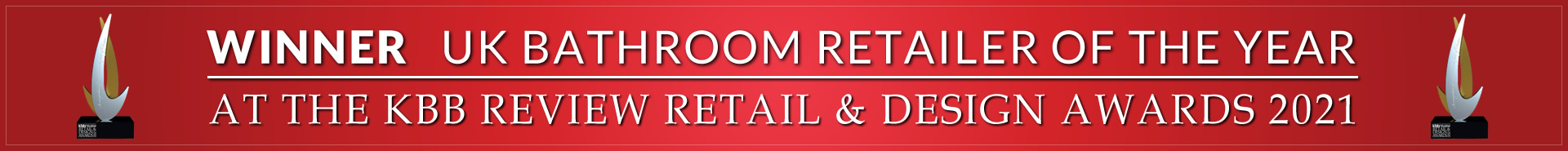 WINNER - 'UK Bathroom Retailer of the Year' at the KBB Review Retail & Design Awards 2021